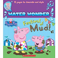 Festival of Mud! (A Peppa Pig Water Wonder Storybook)