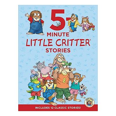 Little Critter: 5-Minute Little Critter Stories: Includes 12 Classic Stories!