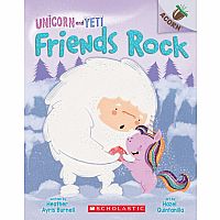 Friends Rock: (Unicorn and Yeti #3)