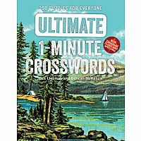 Ultimate 1-Minute Crosswords: 250 Puzzles for Everyone