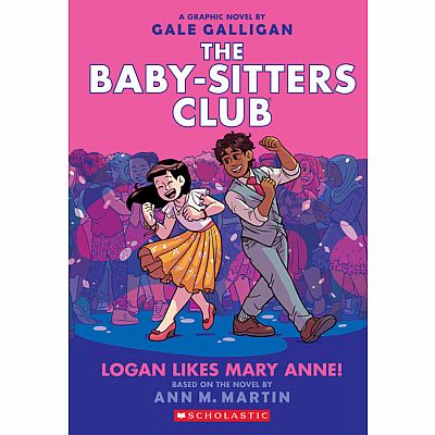 Logan Likes Mary Anne! (The Baby-Sitters Club Graphic Novel #8)