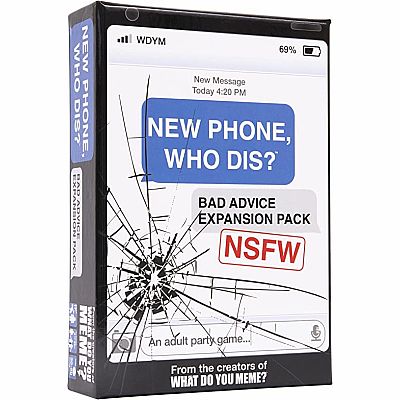 New Phone, Who Dis?  Bad Advise Expansion Pack