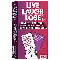 Live Laugh Lose
