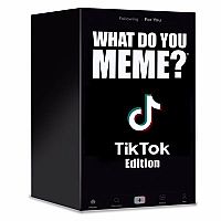 What Do You Meme?: Tic Tok Edition